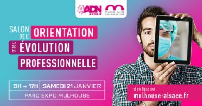 Salon de l’orientation et de l’évolution professionnelle 21 janvier 2023 Mulhouse