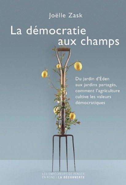 La démcoratie aux champs