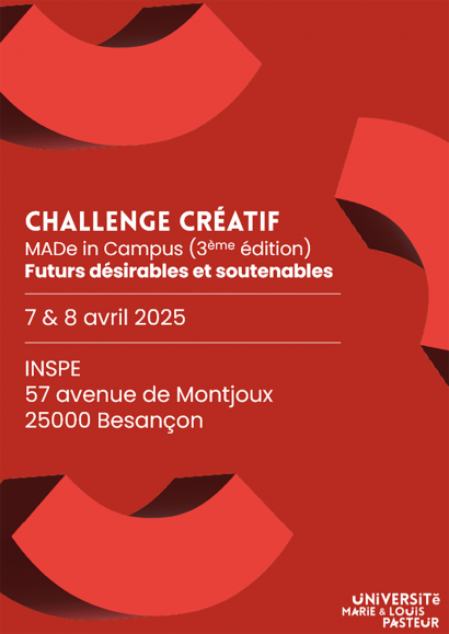 Challenge créatif "MADe in Campus" 3ème édition Thématique 2025 : "Futurs désirables et soutenables"