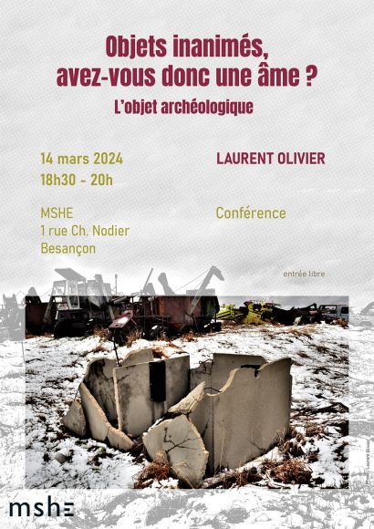 Objets inanimés, avez-vous donc une âme? L’objet archéologique