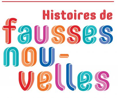Histoire de fausses nouvelles
