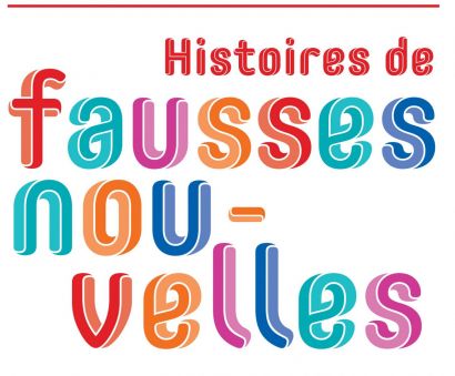 Histoire de fausses nouvelles