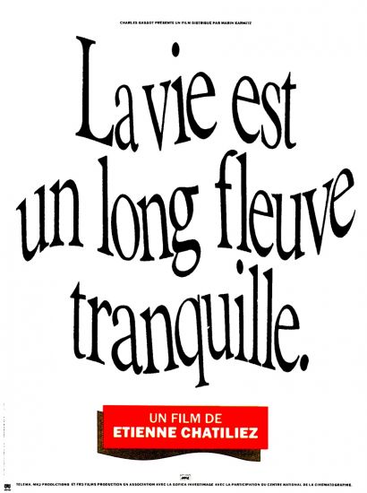 la-vie-est-un-long-fleuve-tranquille