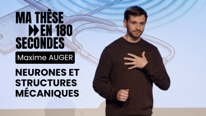 Finale nationale “Ma thèse en 180 secondes” : soutenez Maxime Auger !