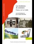 Les révolutions du commerce. France, XVIIIe-XXIe siècle
