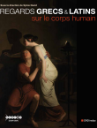 Regards grecs &amp; latins sur le corps humain