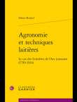  Agronomie et techniques laitières. Le cas des fruitières de l'Arc jurassien (1790-1914) 
