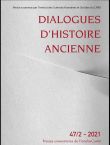 Dialogues d’histoire ancienne 47/1
