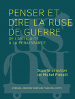 Penser et dire la ruse de guerre de l’Antiquité à la Renaissance