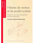 Histoires de vecteurs et de produit scalaire