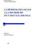 La démocratie locale à la recherche d&#039;un nouveau souffle