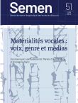 Semen 51 Matérialités vocales : voix, genre et médias