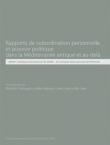 Rapports de subordination personnelle et pouvoir politique dans la Méditerranée antique et au-delà