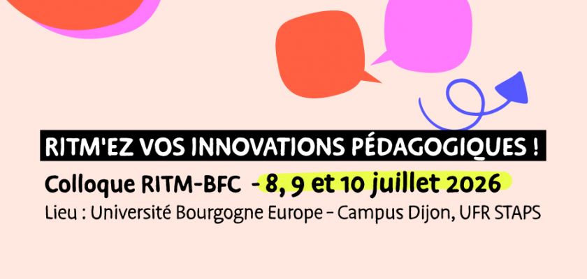RITM’EZ VOS INNOVATIONS PÉDAGOGIQUES ! Le colloque RITM-BFC revient à Dijon du 8 au 10 juillet 2026