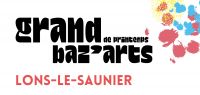 GRAND BAZ’ARTS Lons- le-Saunier 2026