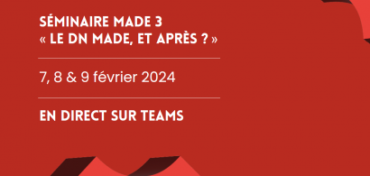 Séminaire MADe 3 : « Le DN MADe, et après ? »