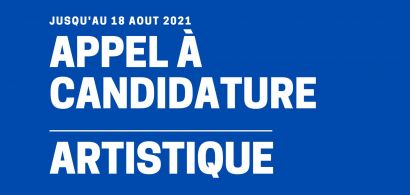 APPEL À CANDIDATURE ARTISTIQUE