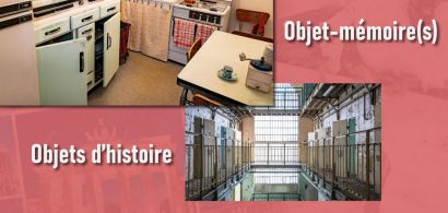 Objet-souvenir, objet-mémoire(s), objets d’histoire