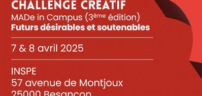 Challenge créatif "MADe in Campus" 3ème édition Thématique 2025 : "Futurs désirables et soutenables"