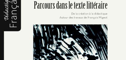Parcours dans le texte littéraire, François Migeot, PUFC