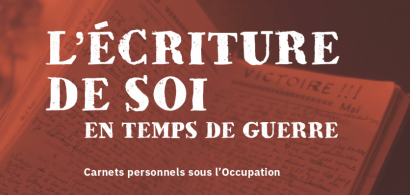 L'écriture de soi en temps de guerre