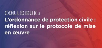 COLLOQUE ordonnance protection civile