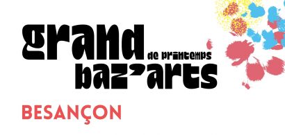 GRAND BAZ’ARTS Besançon 2026